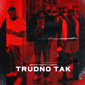 TRUDNO TAK (Explicit)