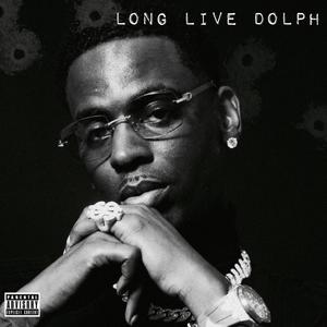 Long Live Dolph (Explicit)