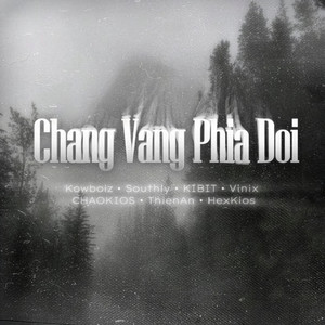 CHANG VANG PHIA DOI