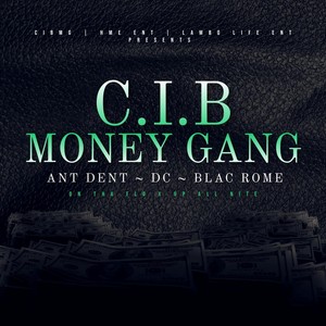 C.I.B Money Gang (Explicit)