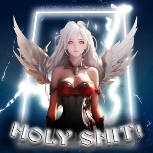 HOLY ****! (Explicit)