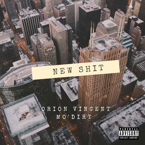 New S**t(feat. Mo'Dirt) (Explicit)