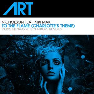 To The Flame (Charlotte's Theme) (Pierre Piennar Remix)