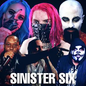 SINISTER SIX (feat. Whitney Peyton, Kung Fu Vampire, Lex the Hex Master, Scum & Insane Poetry) (Explicit)