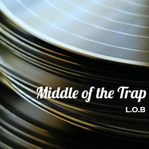 Middle of the Trap