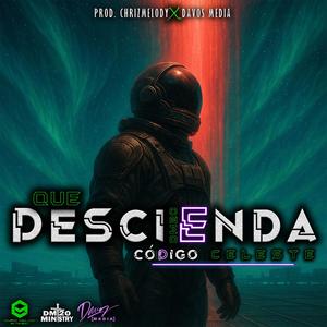 Que Descienda
