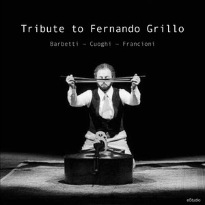 Tribute to Fernando Grillo