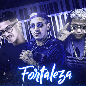 Fortaleza(Brega Funk) (Explicit)