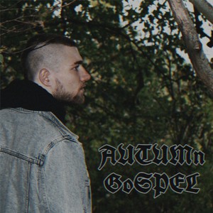 Autumn Gospel (Explicit)