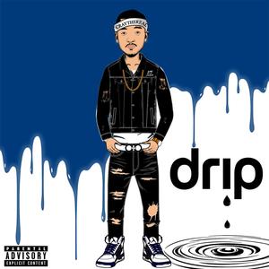 Drip (feat. YLevel) [Explicit]