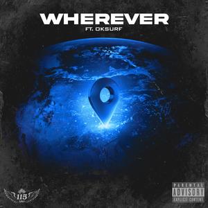 Wherever (feat. oksurf & ST1CKY) (Explicit)