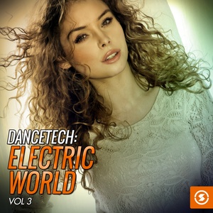 Dancetech: Electric World, Vol. 3