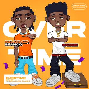 Overtime(feat. Balaclava Blanco) (Explicit)