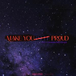 Make you proud (feat. Troubles R3v3ng3) (Explicit)
