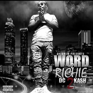 Kash4Real - Word 2 Richie