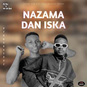 NAZAMA DAN ISKA (feat. Dj Sky) [Explicit]