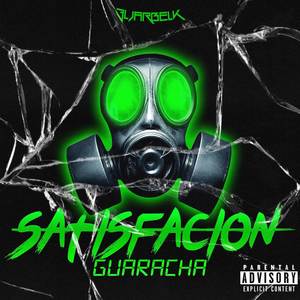 SATISFACION (GUARACHA)