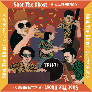 Shot The Ghost -あっこゴリラREMIX-