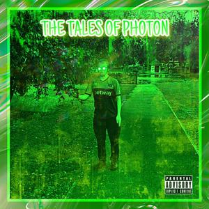 The Tales Of Photon (Explicit)