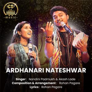 Ardhanari Nateshwar (feat. Nandini Padmukh & Akash Lade)