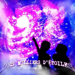 DES MILLIERS D'ÉTOILES (feat. kid_helios)