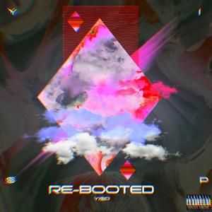 RE-BOOTED (DELUXE) [Explicit]