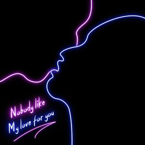 Nobody like my love for you (Live)