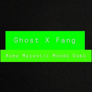 Ghost X Fang (Explicit)