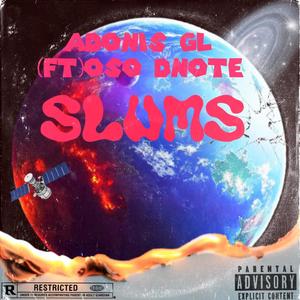 Slums (feat. Oso Dnote) [Explicit]