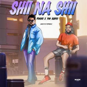 shii na Shii (feat. YNG Sqidoo) [Explicit]
