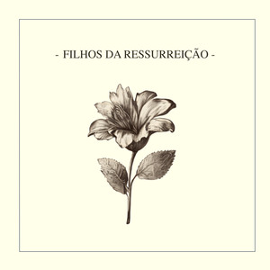 Filhos da Ressurreição