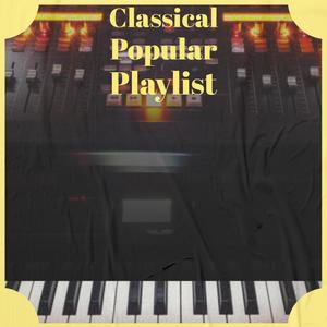 Classical Popular Playlist