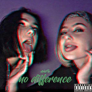 No Difference (Explicit)