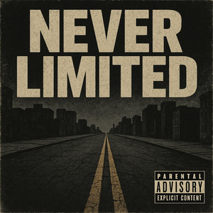 Never Limited (Explicit)