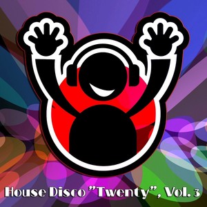 House Disco "Twenty", Vol. 3 - House Music 4 DJ