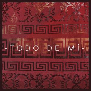 Todo de mí (Explicit)