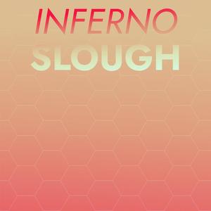 Inferno Slough