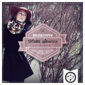 Milk & Sugar Winter Sessions 2015