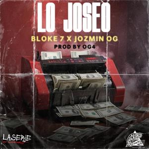 Lo joseo (feat. Jozmin OG) [Explicit]