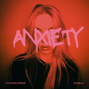 Anxiety (Live Studio Version)