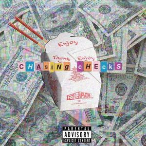 Chasing Checks (feat. Moprblms) (Explicit)