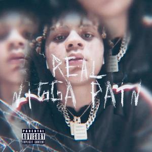 Real Nigga pain (deluxe) [Explicit]