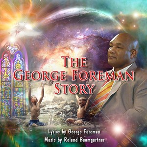 The George Foreman Story