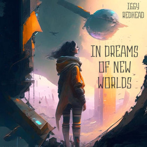 In Dreams of New Worlds