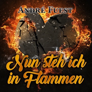 Nun steh ich in Flammen