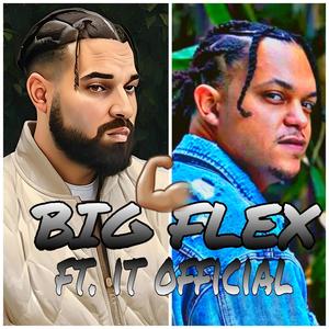 Big Flex (feat. I.T. Official)