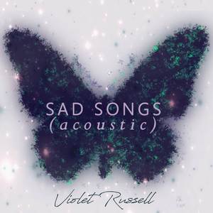 Sad Songs (Acoustic|Explicit)