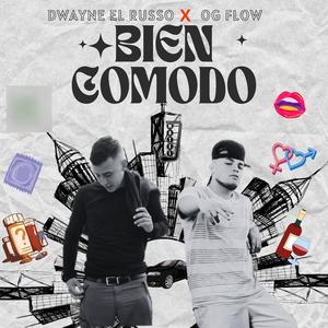 Bien Comodo (feat. OG flow) [Explicit]