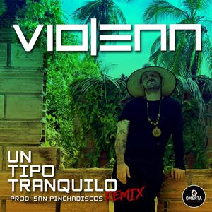 Un Tipo Tranquilo (Remix|Explicit)