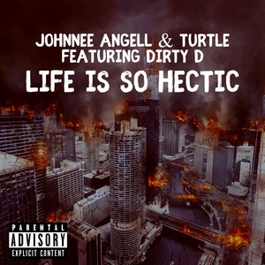 Life Is so Hectic (Explicit)